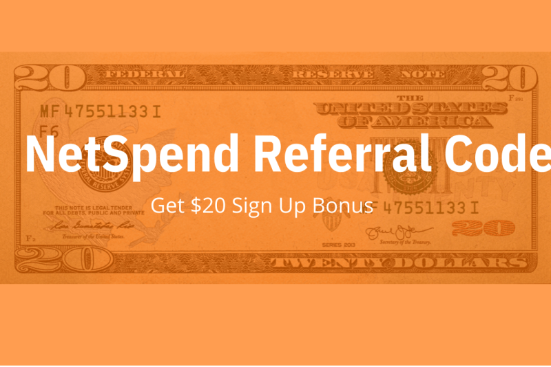Netspend Referral Code 2022 ( Earn $20 Netspend Sign Up Bonus Promotions)