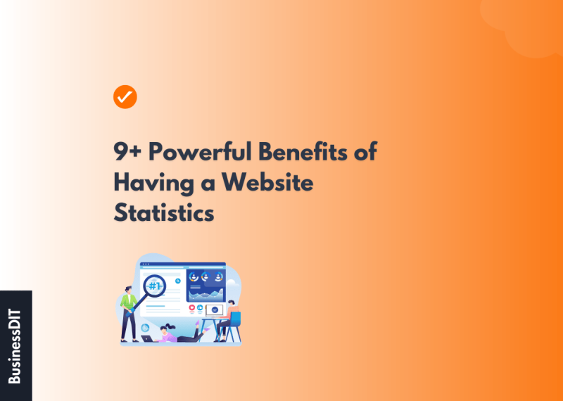 9+ Powerful Benefits of Having a Website Statistics [Updated for 2023]
