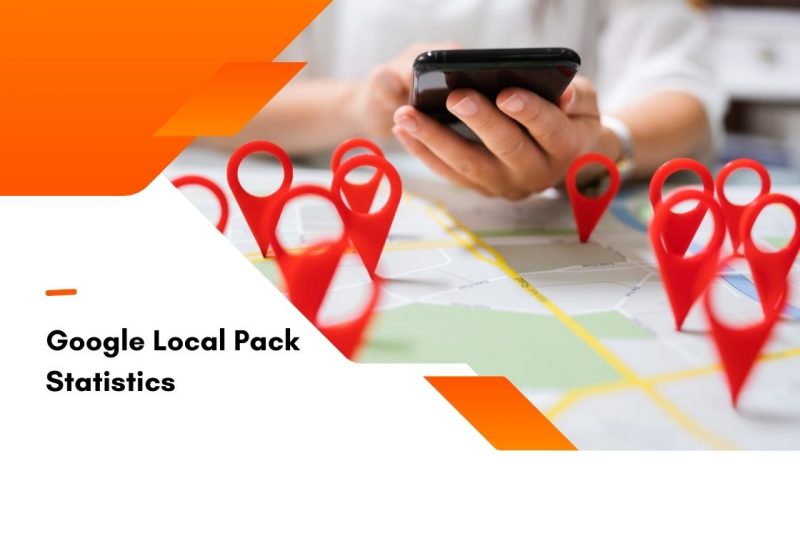 12+ Important Google Local Pack Statistics and Facts That Every Business Must Know [2023 Update]