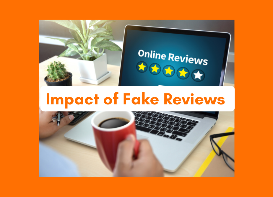 Impact Of Fake Reviews 