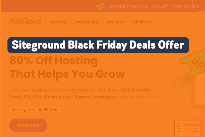 Siteground Black Friday Deals & Sale 2023: Get 80% off Your Web Hosting