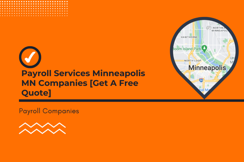 Top Payroll Services Minneapolis MN Companies [Get A Free Quote]