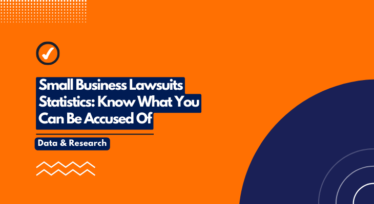 Small Business Lawsuit Statistics: Know What You Can Be Accused Of