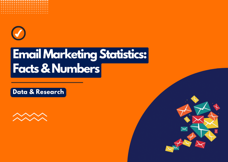 30+ Email Marketing Statistics: Facts & Numbers For 2023